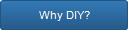 Why DIY? 